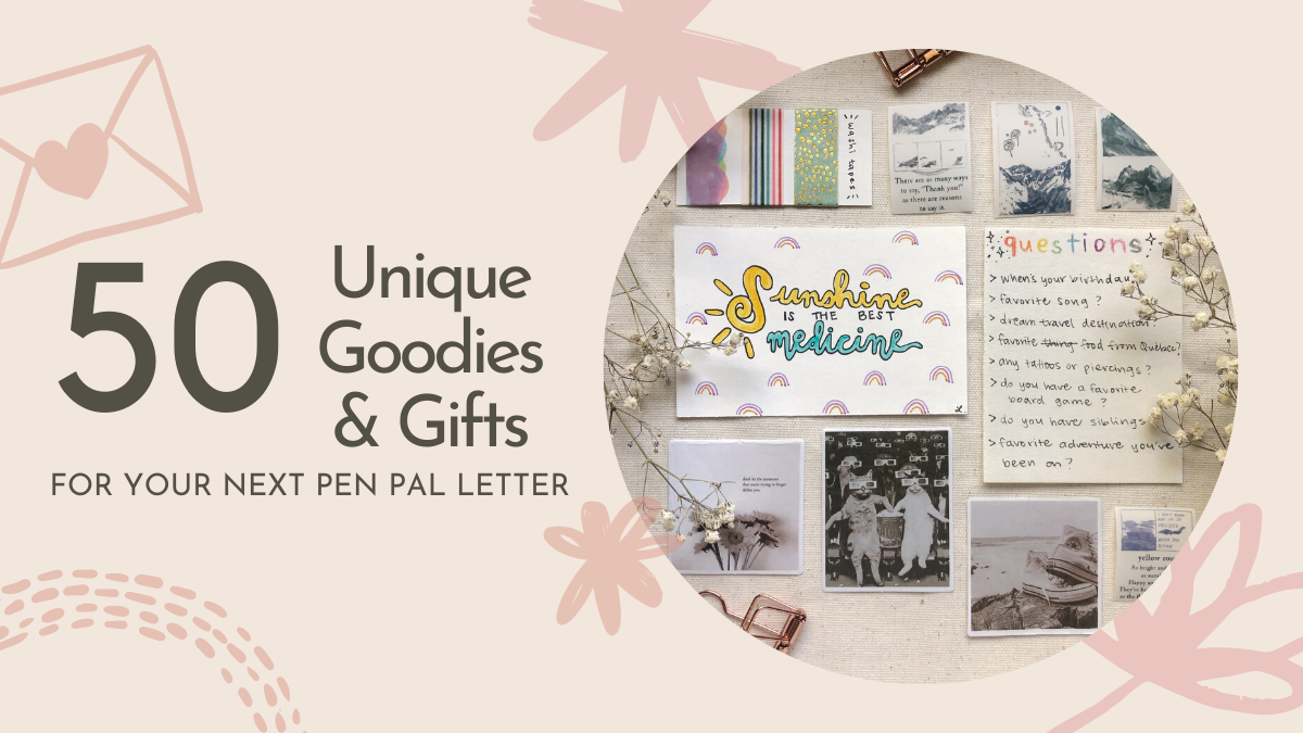 50 Unique Goodies & Gifts to Send in Your Next Pen Pal Letter
