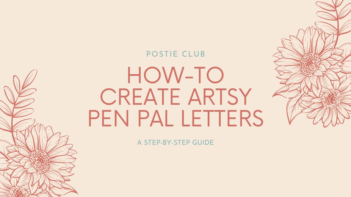A Step-by-Step Guide on How to Create Your Own Artsy Happy Mail